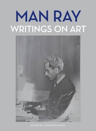 Télécharger Man Ray : Writings on Art Livre eBook France