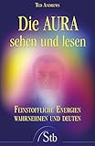 Image de Die Aura sehen und lesen - Feinstoffliche Energien wahrnehmen und deuten