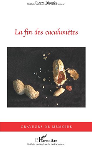 couverture de : La Fin des cacahou&egrave;tes