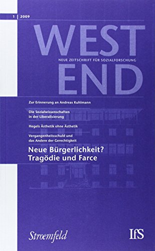 WestEnd 2009/1: Neue Bürgerlichkeit: Neue Zeitschrift für Sozialforschung