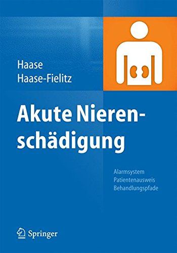 Preisvergleich Produktbild Akute Nierenschädigung: Alarmsystem, Patientenausweis, Behandlungspfade