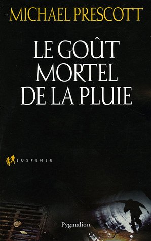 couverture de : Le go&ucirc;t mortel de la pluie