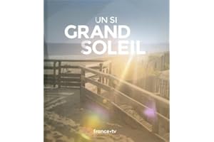 Un si grand soleil
