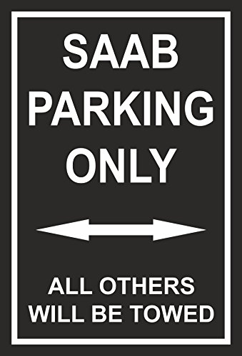 Preisvergleich Produktbild Schild – Saab parking only – 30x20cm, 45x30cm, 60x40cm – Bohrlöcher Aufkleber Hartschaum Aluverbund -S00345-014-E