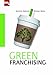 Green Franchising by