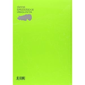 Sintesis Espeleologica De Urbasa-Entzia