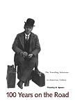 Image de 100 Years on the Road: The Traveling Salesman in American Culture