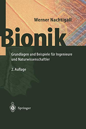 Bionik: Grundlagen und Beispiele für Ingenieure und Naturwissenschaftler