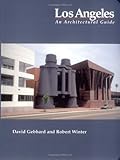 Los Angeles: An Architectural Guide by David Gebhard (1994-07-02) by