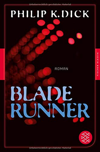 Blade Runner: Roman (Fischer Klassik)