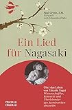 Ein Lied für Nagasaki: Über das Leben von Takashi Nagai by 
