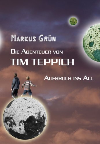 Die Abenteuer Von Tim Teppich Aufbruch Ins All Ebook Markus