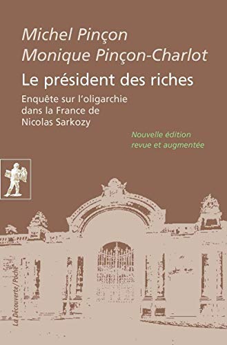 Le président des riches. Le président des riches.