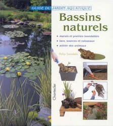 Bassins naturels : Guide du jardin aquatique