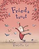 Frieda tanzt by Birgitta Sif, Sophie Birkenstädt