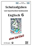 Englisch 6 (Green Line 2), Schulaufgaben von bayerischen Gymnasien mit Lösungen nach LehrplanPlus und G9 by 