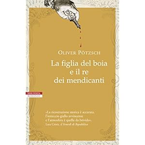 La figlia del boia e il re dei mendicanti La figlia del boia e il re dei mendicanti