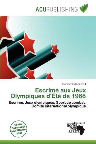 Escrime Aux Jeux Olympiques D' T de 1968 gratuit Escrime Aux Jeux Olympiques D' T de 1968 gratuit