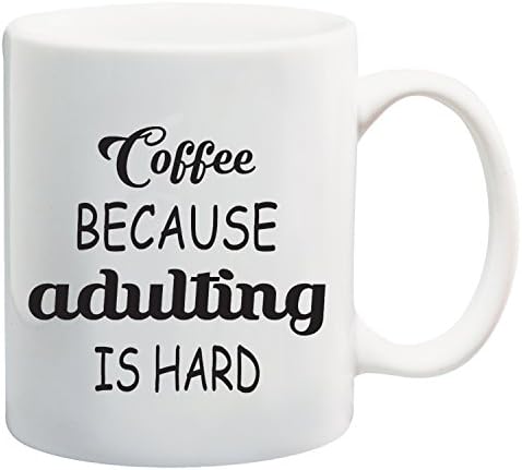 “Coffee Because Adulting Is Hard” White Tea Coffee Mug Ceramic Coffee Tea Mug Perfect for Valentines/ Easter/Summer/Christmas/Birthday/Anniversary Gift