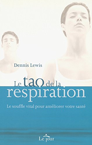 Le tao de la respiration Le tao de la respiration