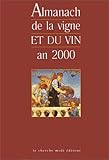ALMANACH DE LA VIGNE ET DU VIN AN 2000