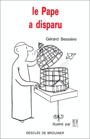 Le Pape a disparu Le Pape a disparu
