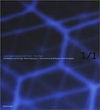1/1 Architektur und Design: Neue Synergien / 1/1 Architecture and Design: New Synergies by Ingenhoven Ingenhoven Overdiek und Partner, München KMS Team  München