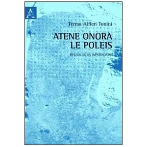 Atene onora le poleis. Riflessi di un imperialismo