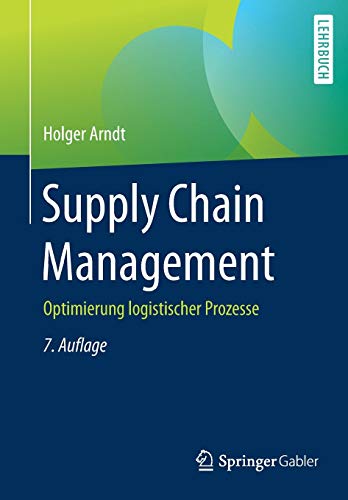 Supply Chain Management: Optimierung logistischer Prozesse