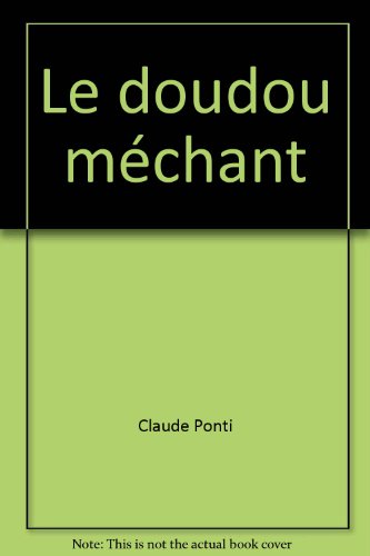couverture de : Le doudou m&eacute;chant
