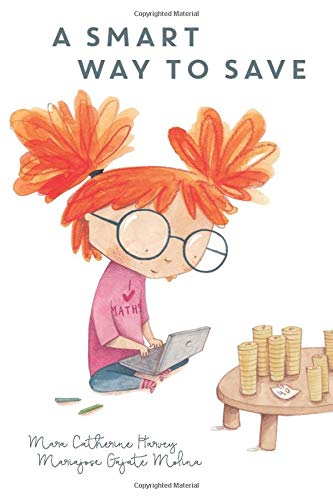 A Smart Way To Save: Financial Confidence for Kids - Book 2 (Smart Way To Start, Band 2)