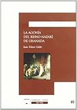  La agonia del reino nazari de Granada
