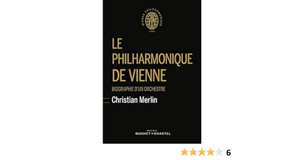 Le Philharmonique De Vienne Biographie D Un Orchestre Amazon Fr Merlin Christian Livres Le Philharmonique De Vienne Biographie D Un Orchestre Amazon Fr Merlin Christian Livres