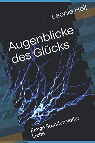 Preisvergleich Produktbild Augenblicke des Glücks: Einige Stunden voller Liebe