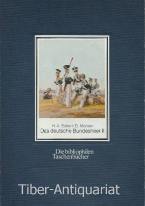 Das deutsche Bundesheer II : Sachsen - Thüringische Staaten - Anhalt - Hessen-Kassel