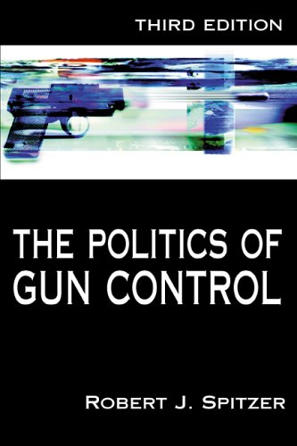 The Politics of Gun Control