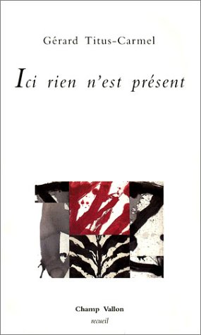 couverture de : Ici rien n'est pr&eacute;sent