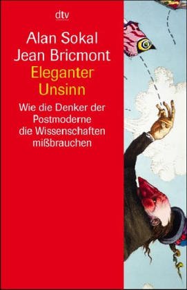 Download Eleganter Unsinn. Wie die Denker der Postmoderne die Wissenschaften mißbrauchen Download Eleganter Unsinn. Wie die Denker der Postmoderne die Wissenschaften mißbrauchen
