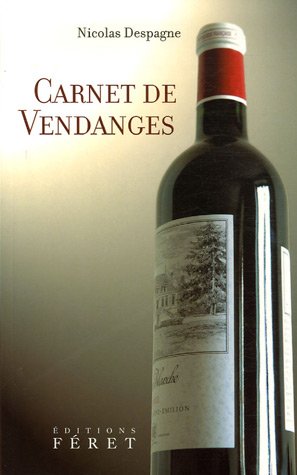 Télécharger Carnet de vendanges livre En ligne