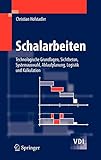 Schalarbeiten: Technologische Grundlagen, Sichtbeton, Systemauswahl, Ablaufplanung, Logistik und Kalkulation (VDI-Buch) by Christian Hofstadler