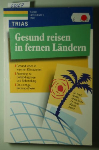 Download Gesund reisen in fernen Ländern