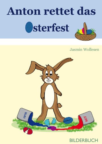 Anton rettet das Osterfest
