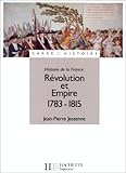 Histoire de la France : Révolution et Empire, 1783-1815