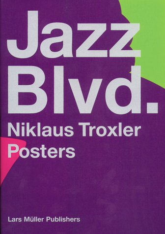 Jazz Blvd. - Niklaus Troxler Posters: Dt. /Engl.