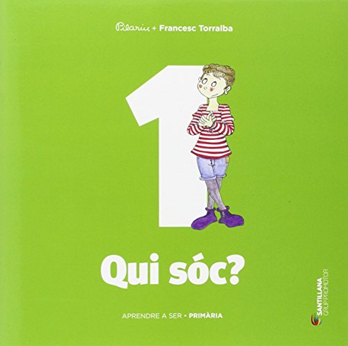 APRENDRE A SER VOLUM 1 QUI SOC? 1 PRI