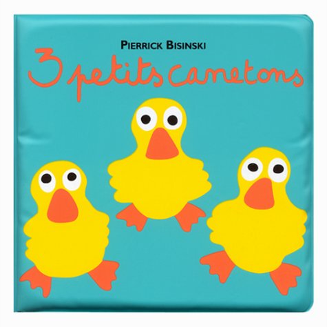 3 petits canetons (livre de bain)