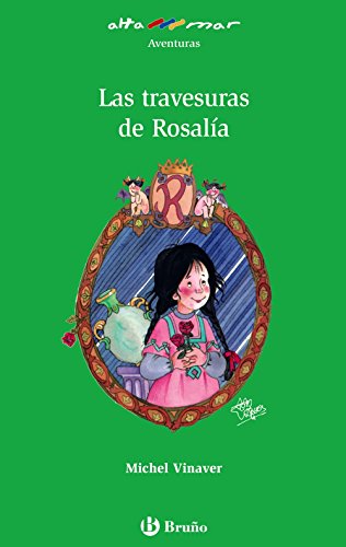 Las travesuras de Rosalía (CastellanoA PARTIR DE 10 AÑOSALTAMAR)