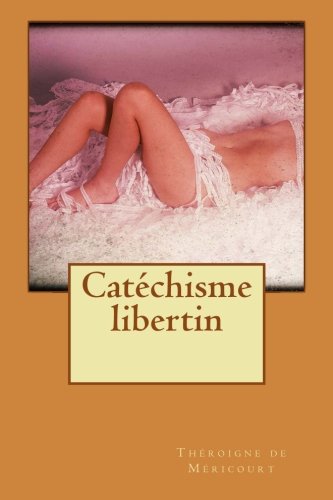 Catéchisme libertin gratuit Catéchisme libertin gratuit