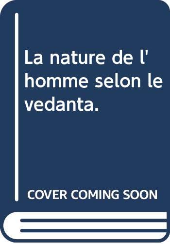 Télécharger La nature de l'homme selon le védanta. Gratuit