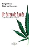 Image de Un écran de fumée : Le cannabis dans la famille